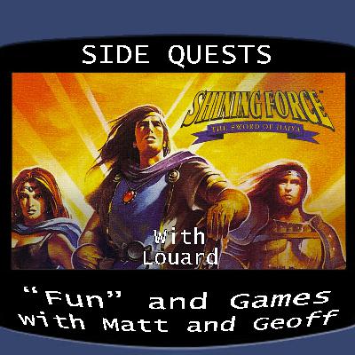 Side Quests Episode 427: Shining Force: The Sword of Hajya with Louard