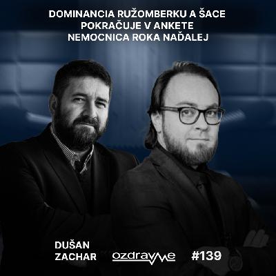 D. Zachar (INEKO): Prečo v ankete Nemocnica roka dominuje Ružomberok a Šaca,no na päty jej šliapu Bory?