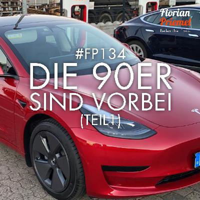 FP134 - Die 90er sind vorbei (Teil1)