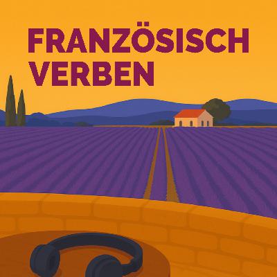 Französisch lernen | Extradusche Verben konjugieren