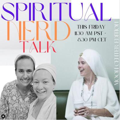 Spiritual Nerd Talk - Moon Centers Edition