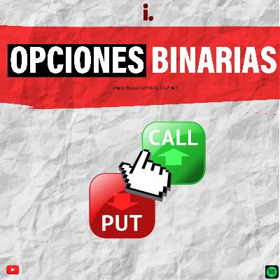Ep. 16 : Invertir en Opciones Binarias |  Que son?, plataformas y pros vs cons