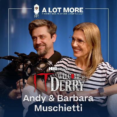 A Lot More with IT: Welcome To Derry's Andy and Barbara Muschietti