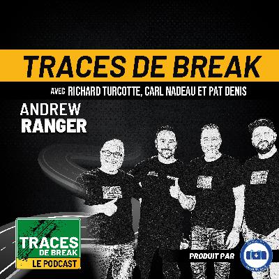 Andrew Ranger : « J’avais le feeling d’être un joueur du CH » | Traces De Break - S02É16