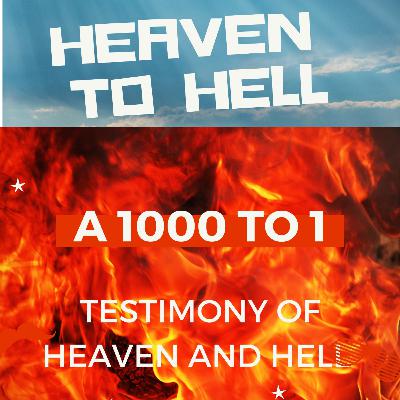 TESTIMONY OF Heaven and Hell by Rev Parker