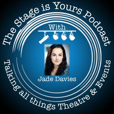 The Stage is Yours: Jade Davies