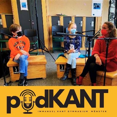 Folge 3 - PodKANT mit Martje und Celio aus der 6. Klasse Folge 3 - PodKANT mit Martje und Celio aus der 6. Klasse