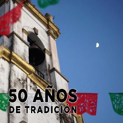 50 AÑOS DE TRADICIÓN