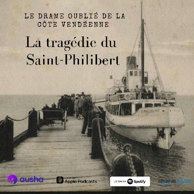 La tragédie du Saint Philibert : le drame oublié de la côte vendéenne