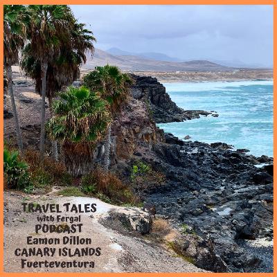Canary Islands - Fuerteventura with Eamon Dillon