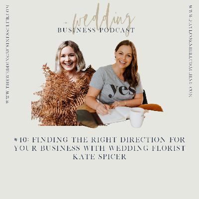 40. Finding the right direction for your business with Wedding Florist, Kate Spicer