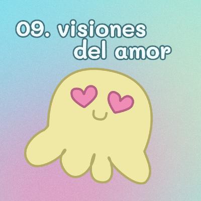 09. Visiones del amor de pareja ❤️🩹 desde una perspectiva bipolar 09. Visiones del amor de pareja ❤️🩹 desde una perspectiva bipolar