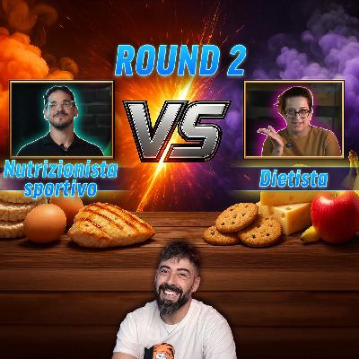 #53 Round 2! Quando la dieta diventa un’ideologia e non un aiuto
