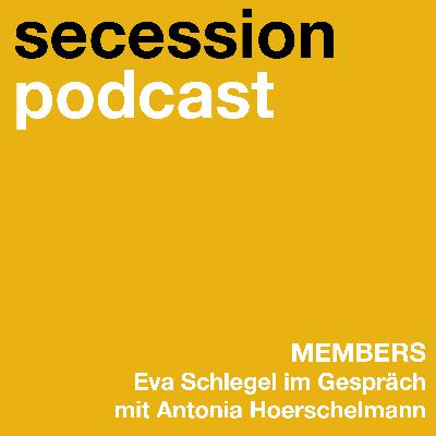 Members: Eva Schlegel im Gespräch mit Antonia Hoerschelmann