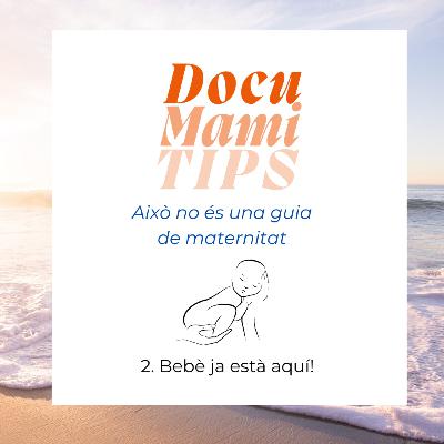 Bebè ja està aquí!