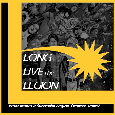Episode #5 - What makes a successful Legion creative team?