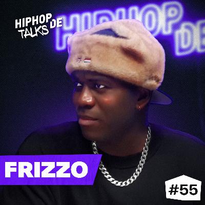 #55 FRIZZO über HAFTBEFEHL, “Blockplatin”, 5000 Platten & die Wahrheit über Clubs