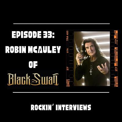 Episode 33 - Robin McAuley (Black Swan, McAuley Schenker Group)