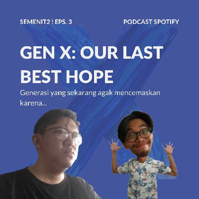 Semenit-Semenit Eps. 3: Generasi yang Sekarang Agak Mencemaskan karena...