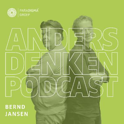 Bernd Jansen over van denken naar voelen: leiderschap begint in het lichaam | Anders Denken Podcast #33