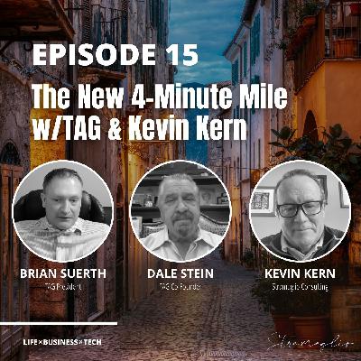 15: The New 4-Minute Mile w/TAG & Kevin Kern 15: The New 4-Minute Mile w/TAG & Kevin Kern
