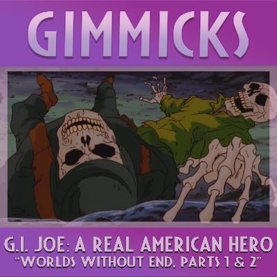 G.I. JOE goes to a parallel universe (with Brett White) G.I. JOE goes to a parallel universe (with Brett White)