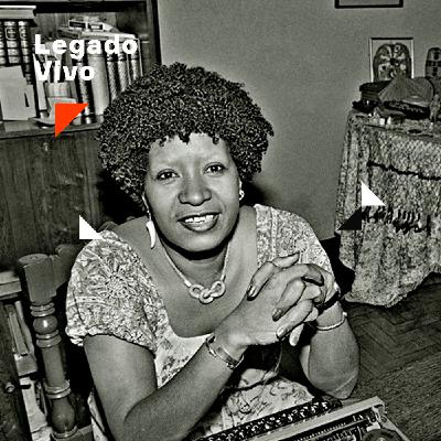 Lélia Gonzalez | 5. Legado Vivo Lélia Gonzalez | 5. Legado Vivo