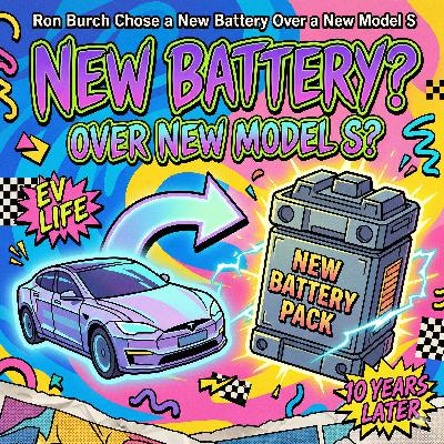 Ron Burch Chose a New Battery Over a New Model S Ron Burch Chose a New Battery Over a New Model S