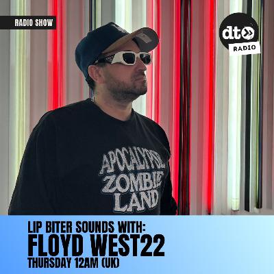 Lip Biter Sounds with FLOYD WEST22 #31 Lip Biter Sounds with FLOYD WEST22 #31