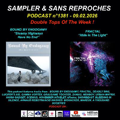 S&SR Podcast n°1381 – 09.02.2026 [ Tops of the week BOUND BY ENDOGAMY "Steamy Highways Have No End" + FRACTAL "Hide In The Light"]