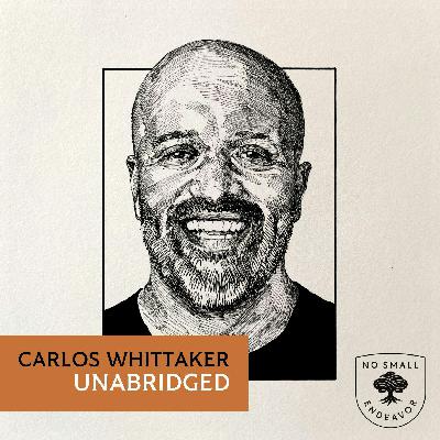 243: Unabridged Interview: Carlos Whittaker