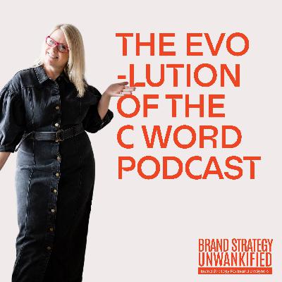 95. The Evolution of The C Word Podcast