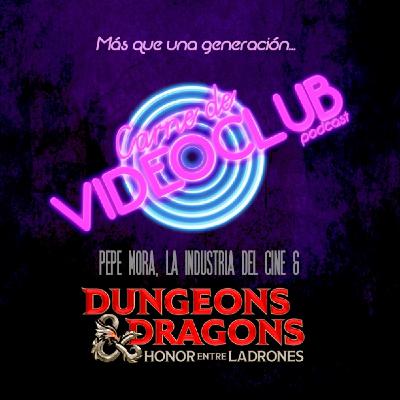 Pepe Mora, La Industria del Cine y Dungeons & Dragons Honor entre Ladrones - Carne de Videoclub - Episodio 167.5 Pepe Mora, La Industria del Cine y Dungeons & Dragons Honor entre Ladrones - Carne de Videoclub - Episodio 167.5