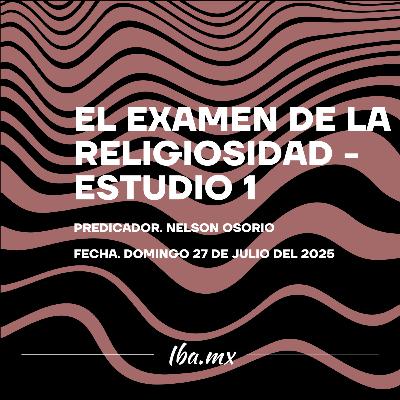 Nelson Osorio - El Examen De La Religiosidad - Estudio 1