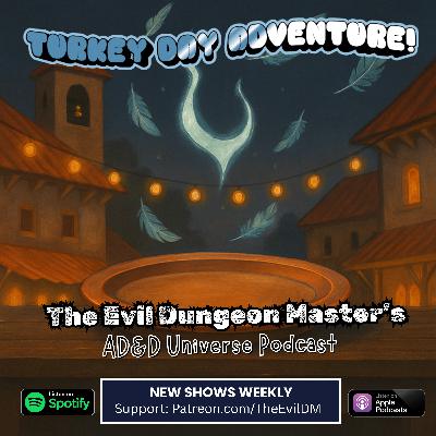 AD&D Adventure - Turkey Day!