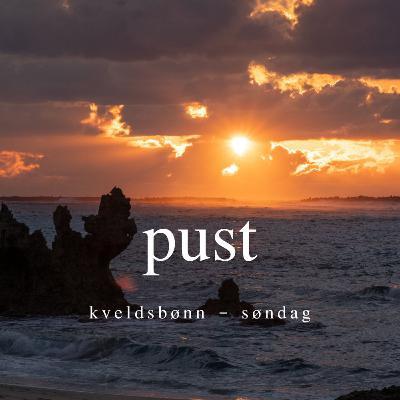 PUST - søndag kveld