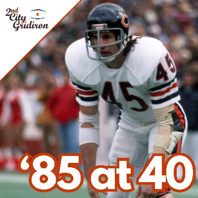 '85 at 40: Gary Fencik discusses the 46 Defense, the Super Bowl Shuffle, and more!