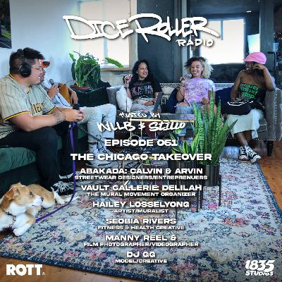 Episode 061 | The Chicago Takeover feat. Vault Gallerie, Hailey Losselyong, Seobia Rivers, ABAKADA, Manny Reel & DJ GG
