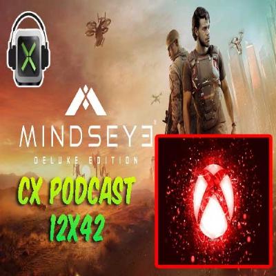 CX Podcast 12x42 - MindsEye + Recortes en Xbox