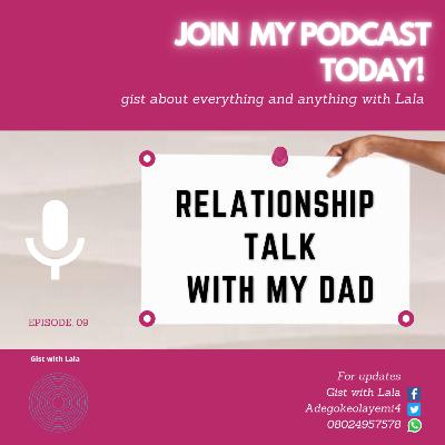 RELATIONSHIP TALK WITH MY DAD