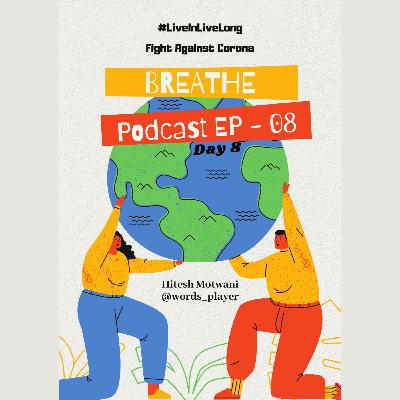 Breathe - EP 08 Breathe - EP 08