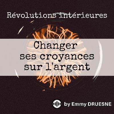Changer ses croyances sur l'argent