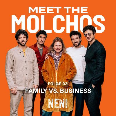 Folge 02: Family vs. Business Folge 02: Family vs. Business