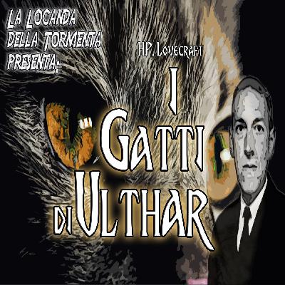 Audiolibro I Gatti di Ulthar - H.P. Lovecraft Audiolibro I Gatti di Ulthar - H.P. Lovecraft
