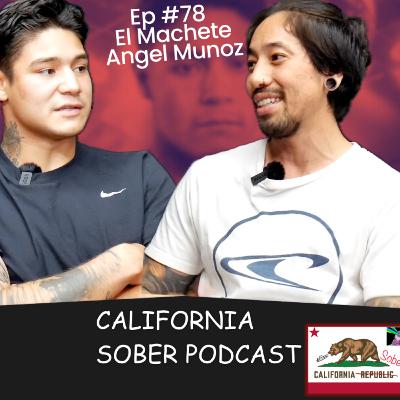 Ep 78 Undefeated Boxer Angel "El Machete" Munoz