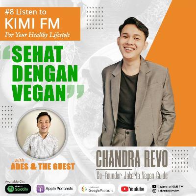 Listen to Kimi FM For Your Healthy LifeStyle﻿ with ADES & THE GUEST﻿ #8
