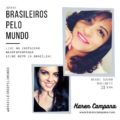 #012 Brasileiros pelo Mundo: Deiselu Guido nos EUA 🇺🇸 #012 Brasileiros pelo Mundo: Deiselu Guido nos EUA 🇺🇸