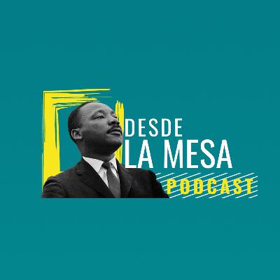 ¿Qué es la Mesa de Diálogo Martin Luther King Jr?