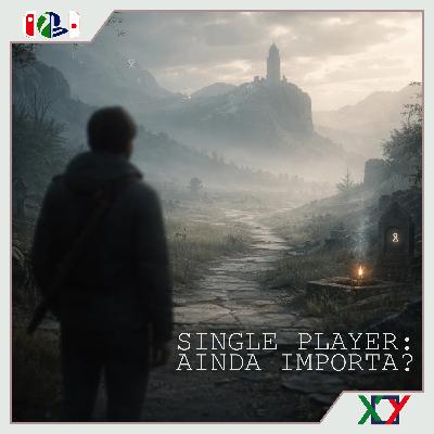 🎙️Epi #278 - Single player: ainda importa? Ou só há produção de multiplayers GaaS? 🎙️Epi #278 - Single player: ainda importa? Ou só há produção de multiplayers GaaS?