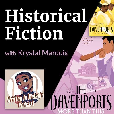 Krystal Marquis | The Davenports & Writing Historical Fiction